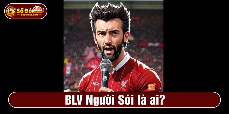 BLV Người Sói