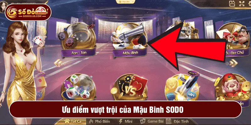 Ưu điểm vượt trội của Mậu Binh SODO